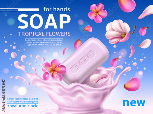 Soap bar poster. Realistic pink flowers and splash with bath cosmetic washing product, body hygiene, gentle skin care, 3d isolated elements, banner with copy space, utter vector concept