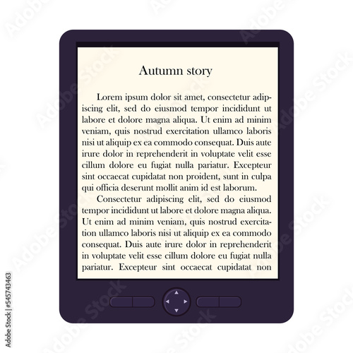 Tablet eBook reader isolated white background with story text. Template of electronic book for electronic library store. Mobility reading literature. Education with gadget concept. Vector illustration
