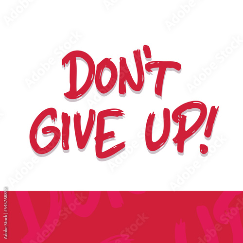 lettering motivaton dont give up