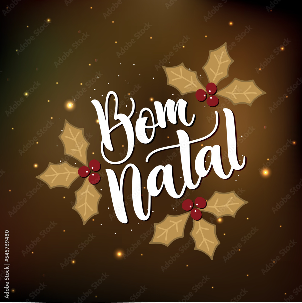 Feliz Bom Natal text meaning Merry Christmas in Portuguese, hand