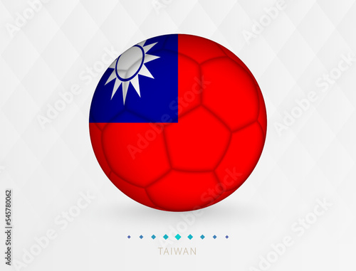 Football ball with Taiwan flag pattern, soccer ball with flag of Taiwan national team.