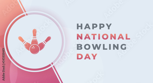 Happy National Bowling Day August Celebration Vector Design Illustration. Template for Background, Poster, Banner, Advertising, Greeting Card or Print Design Element