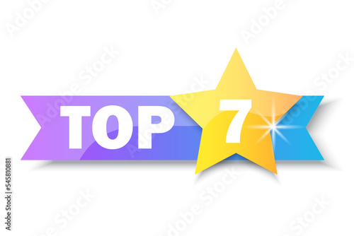 Top 7 rating banner. Gold Star. Sale label. Business concept. Logo template. Vector illustration. stock image.