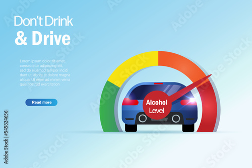 Don't drink and drive. Speedy car on road with alcohol level at high risk may caused car accident and injury death. Vector illustration.