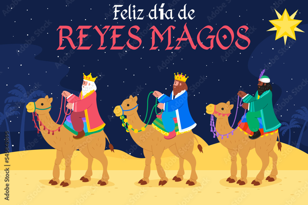 The three kings of orient, Melchior, Gaspard and Balthazar. Feliz dia ...