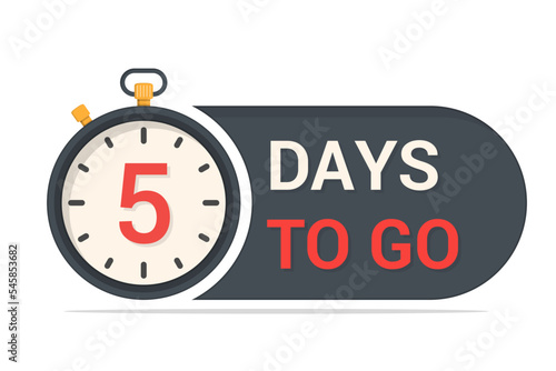 Five days to go concept with stopwatch