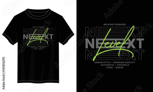 next level typography t shirt design, motivational typography t shirt design, inspirational quotes t-shirt design, vector quotes lettering t shirt design for print