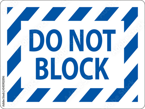 Do Not Block Floor Label Sign On White Background