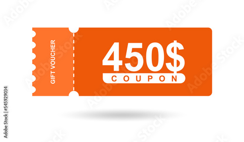 Gift voucher 450$. Coupon 450$ sale for website, internet ads, social media. Discount gift voucher, beautiful design. Big sale and super sale vector illustration