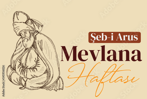 Mevlana Celaleddin-i Rumi, 17 Aralik 1273 Mevlana Haftasi Turkey Konya, Şeb-i Arus. Tebrik Karti. Translation: Mevlana Rumi Day, December 2. Whirling Dervish Sufi Religious Dance.