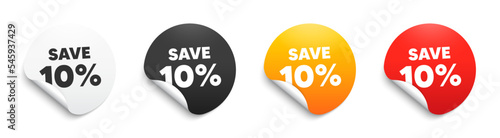 Save 10 percent off. Round sticker badge with offer. Sale Discount offer price sign. Special offer symbol. Paper label banner. Discount adhesive tag. Vector