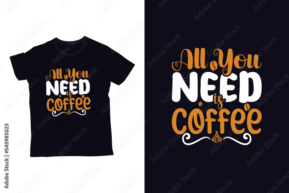 all you need is coffee all you need is coffee