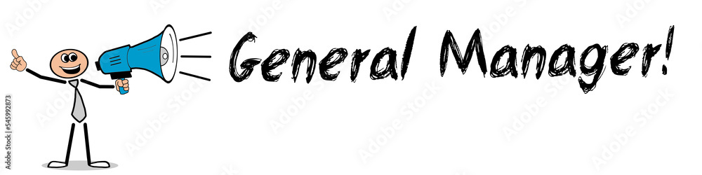 General Manager! General Manager!