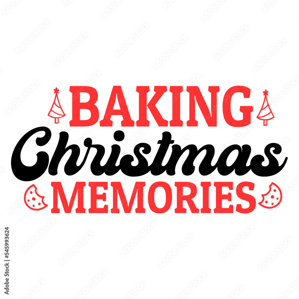 Baking Christmas memories svg