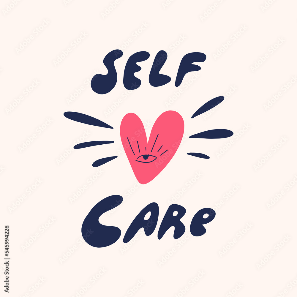 Self-care motivational encouraging girly self-esteem and self-indulgent quote. Heart groovy character. Lettering typography illustration. Kind love message. Letters on color background. Perfect phrase Self-care motivational encouraging girly self-esteem and self-indulgent quote. Heart groovy character. Lettering typography illustration. Kind love message. Letters on color background. Perfect phrase