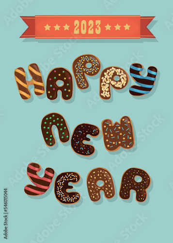 Happy New Year 2023. Funny brown letters as chocolate donuts with cream and nuts decor. Blue background. Red banner with yellow stars and number of the year. Vector Illustration
