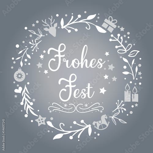 Frohes Fest - Weihnachtsgrüße mit weihnachtlich geschmücktem Kranz - Vektor Illustration mit deutschem Text auf silbernem Hintergrund