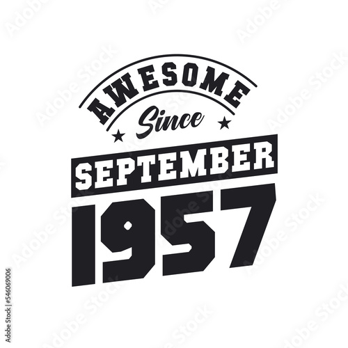 Awesome Since September 1957. Born in September 1957 Retro Vintage Birthday