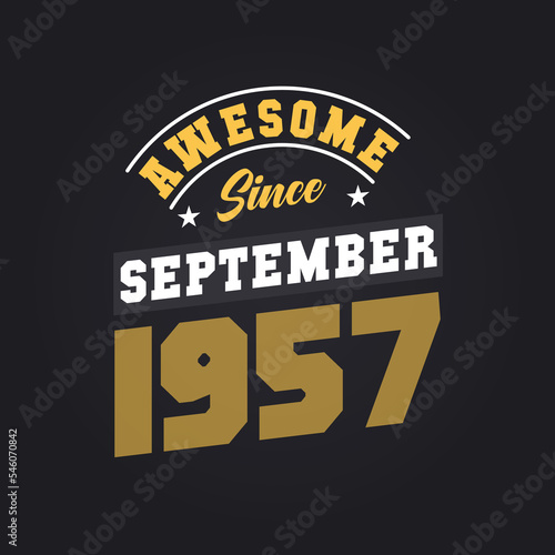 Awesome Since September 1957. Born in September 1957 Retro Vintage Birthday
