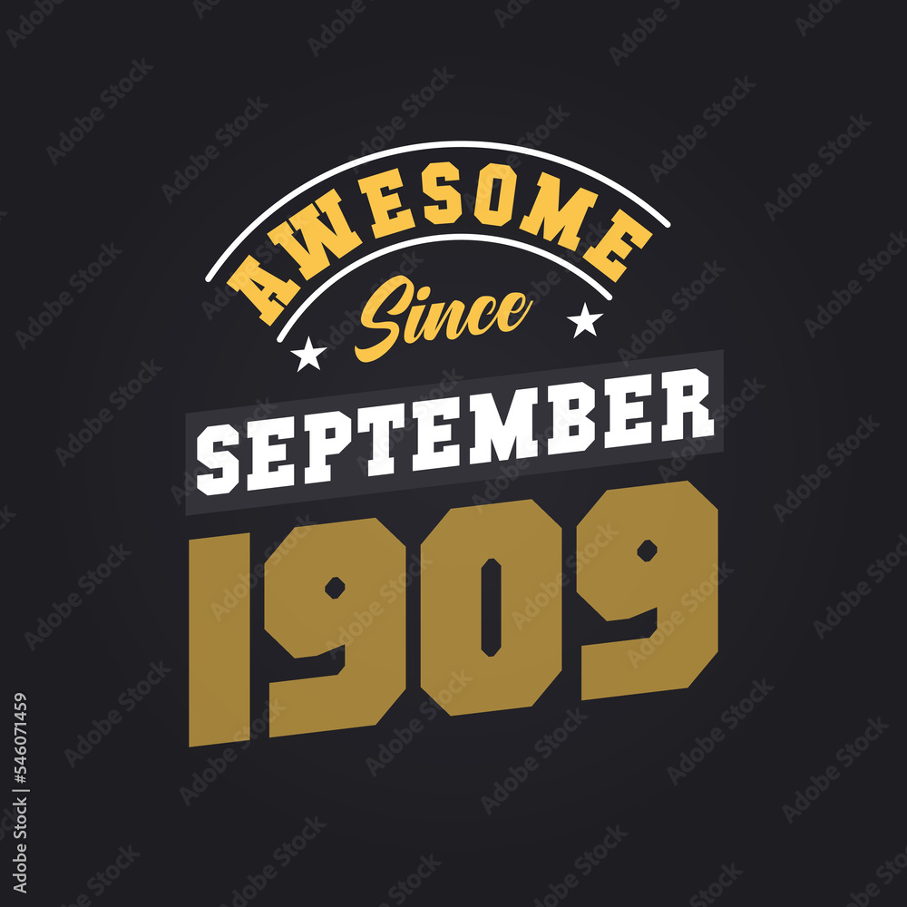 Obraz premium Awesome Since September 1909. Born in September 1909 Retro Vintage Birthday