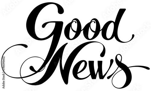 Good News - custom calligraphy text