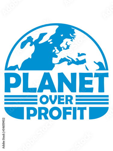 planet over profit Zitat 