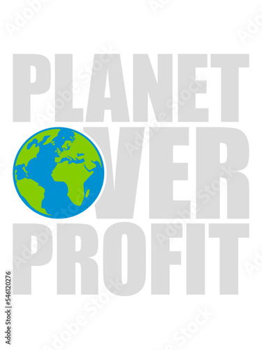 planet over profit Zitat 