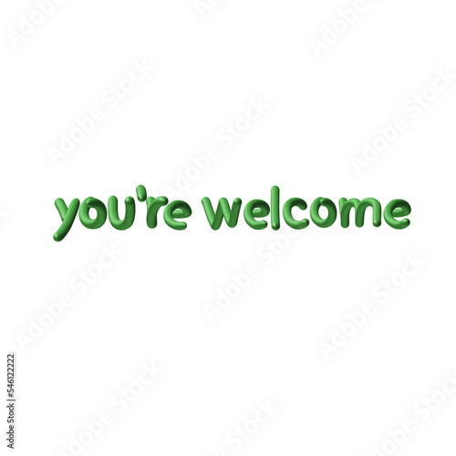 You are welcome 3D lettering. You're welcome