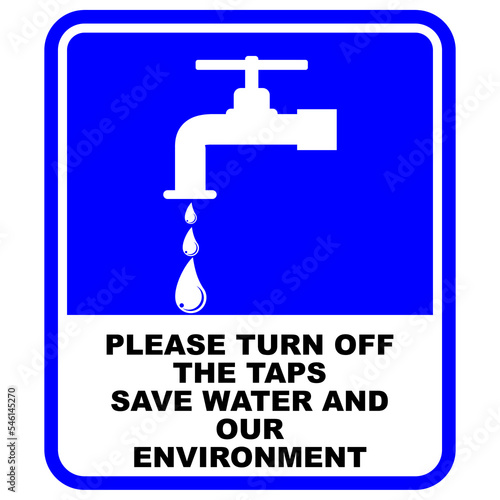 Please Turn Off the taps save water and our environment, sign vector