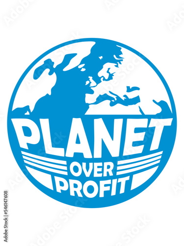 planet over profit Zitat 