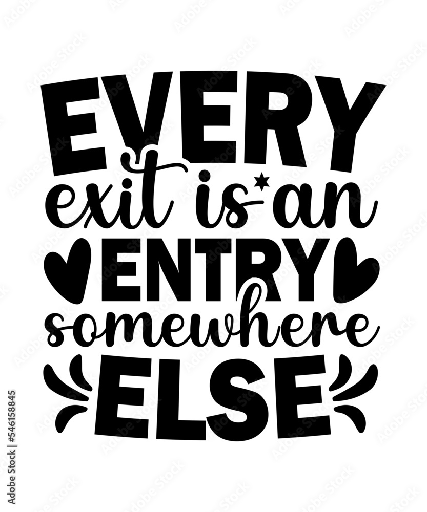 Every exit is an entry somewhere else SVG, procreate SVG, procreate