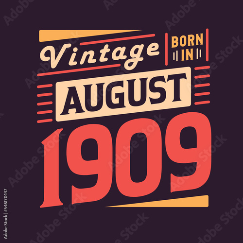 Wallpaper Mural Vintage born in August 1909. Born in August 1909 Retro Vintage Birthday Torontodigital.ca