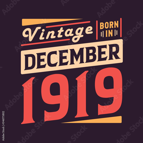 Wallpaper Mural Vintage born in December 1919. Born in December 1919 Retro Vintage Birthday Torontodigital.ca