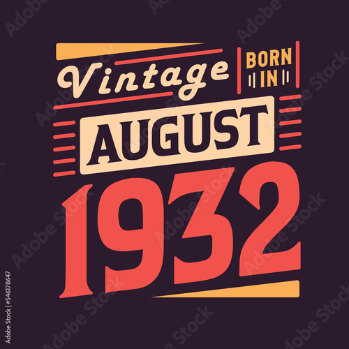 Wallpaper Mural Vintage born in August 1932. Born in August 1932 Retro Vintage Birthday Torontodigital.ca