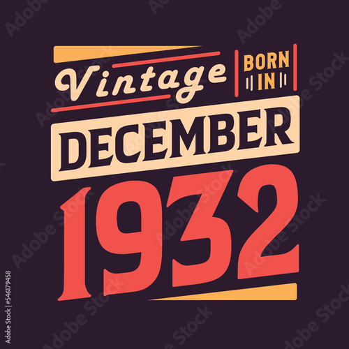 Wallpaper Mural Vintage born in December 1932. Born in December 1932 Retro Vintage Birthday Torontodigital.ca