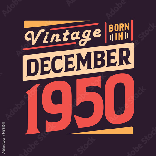 Wallpaper Mural Vintage born in December 1950. Born in December 1950 Retro Vintage Birthday Torontodigital.ca