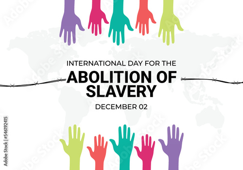 International day for the abolition of slavery celebrate on december 2