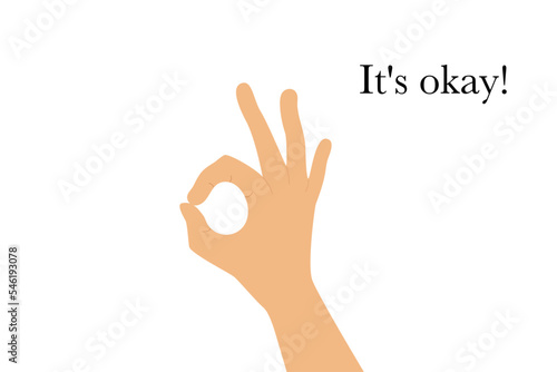 Vector illustration. Hand pose concept. Male or female hand showing that everything is fine. The inscription "It's okay". Cartoon style. Suitable for a sticker or emoji for messengers.