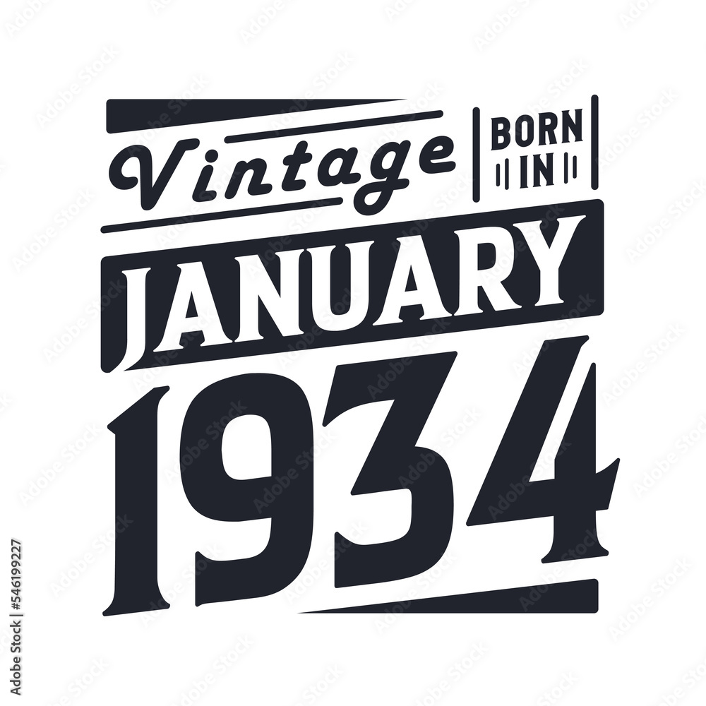 Vintage born in January 1934. Born in January 1934 Retro Vintage Birthday