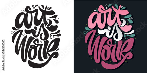 Hand drawn motivation lettering phrase in modern calligraphy style. Inspiration slogan for print and poster design. Vector