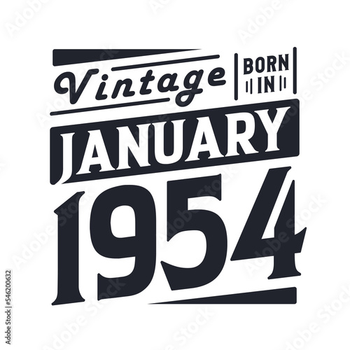 Vintage born in January 1954. Born in January 1954 Retro Vintage Birthday