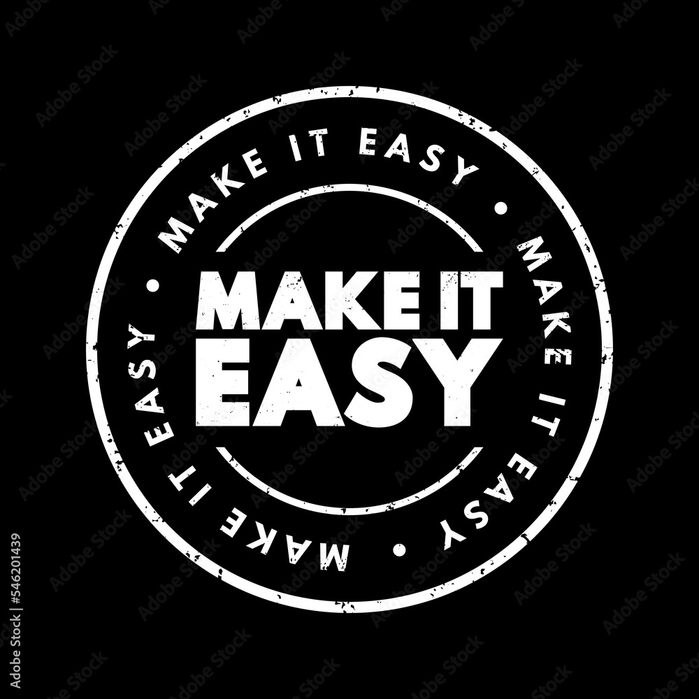 Make It Easy text stamp, concept background