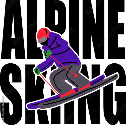 Alpine skiing, vector illustration. Alpine skier in a team suit. In the background are the inscriptions Alpine skiing.