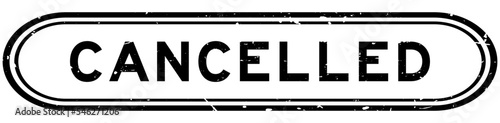 Grunge black cancelled word rubber seal stamp on white background