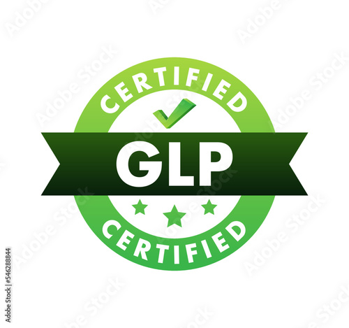 GLP - Good Laboratory Practice certified sign, label. Vector stock illustration