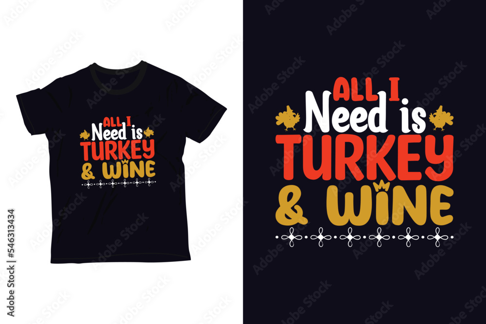 all i need is turkey & wine all i need is turkey & wine