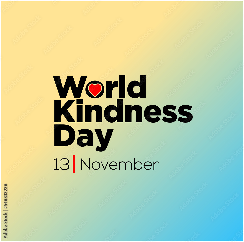World Kindness Day, 13 November typography. World Kindness Day, 13 November typography.