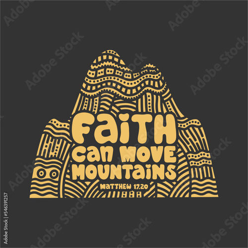 Christian illustration in a doodle style. Faith can move mountains.