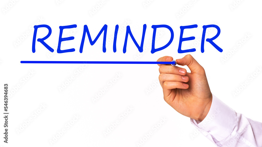 hand writing Reminder subscription with marker, concept, the letters in blue hand writing Reminder subscription with marker, concept, the letters in blue