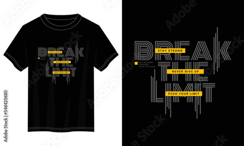 break the limit typography t shirt design, motivational typography t shirt design, inspirational quotes t-shirt design, vector quotes lettering t shirt design for print